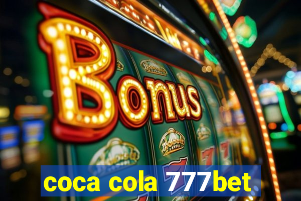 coca cola 777bet